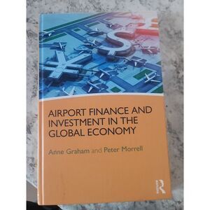 Airport finance and investment in the global economy hardback textbook